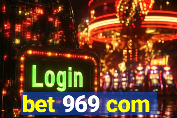 bet 969 com